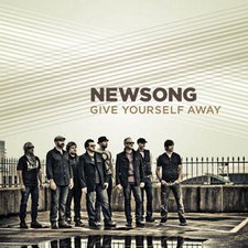 Newsong, Give Yourself Away