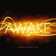 North Point Live, Awake