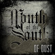 Mouth of the South, Of Dust EP
