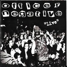 Officer Negative, Live