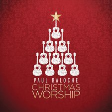 Paul Baloche, Christmas Worship