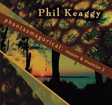 Phil Keaggy, Phantasmagorical (Master & the Musician II)