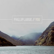 Phillip LaRue, You