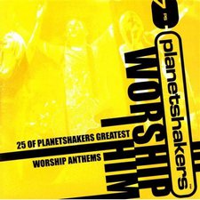 Worship Him: 25 of Planetshakers Greatest Worship Anthems