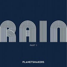 Planetshakers, Rain, Pt 1 (Live) - EP