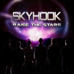 Skyhook, Raise the Stars
