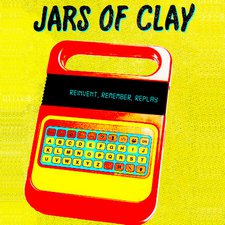 Jars Of Clay, Reinvent, Remember, Replay EP