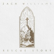 Zach Williams, Rescue Story