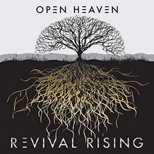Open Heaven, Revival Rising