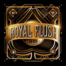 Flame, Royal Flush