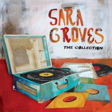 Sara Groves, The Collection