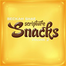 Beckah Shae, Scripture Snacks, Vol. 2