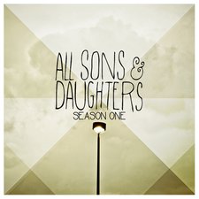 All Sons & Daughters, Season One