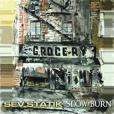 Sev Statik, Slow Burn