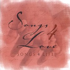 Various Artists, Songs 4 Love: Songs 4 Life