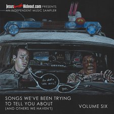 Various Artists, Songs We've Been Trying To Tell You About (And Others We Haven't), Volume Six