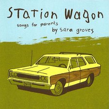 Sara Groves, Station Wagon: songs for parents
