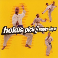 Hokus Pick, Super Duper