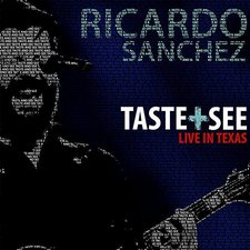 Ricardo Sanchez, Taste + See (Live)