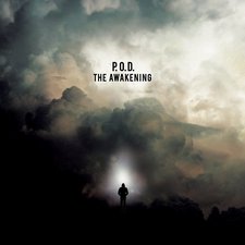 P.O.D., The Awakening