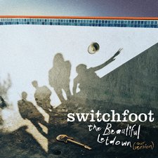 Switchfoot, 'The Beautiful Letdown (Our Version)'