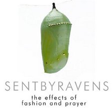 Sent By Ravens, The Effects Of Fashion And Prayer