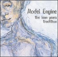 Model Engine, The Lean Years Tradition
