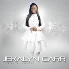 Jekalyn Carr, The Life Project
