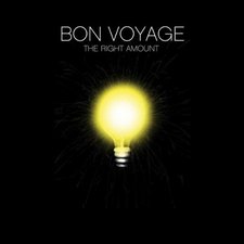 Bon Voyage, The Right Amount