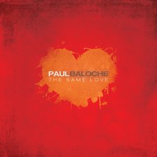 Paul Baloche, The Same Love