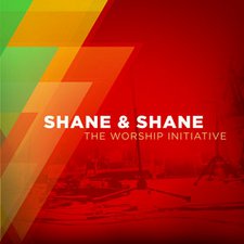 Shane & Shane, The Worship Initiative