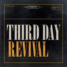 Third Day, Revival