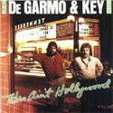 DeGarmo & Key, This Ain't Hollywood