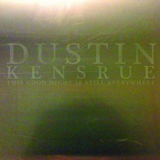 Dustin Kensrue, This Good Night Is Still Everywhere