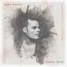 Marc Martel, Thunderbolt and Lightning