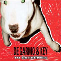 DeGarmo & Key, To Extremes