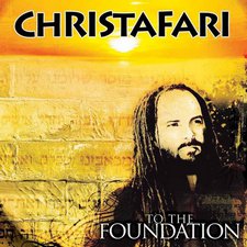 Christafari, To The Foundation