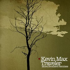 Kevin Max, Traveler: Mora Brothers Remixes EP