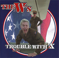 The Ws, Trouble With X
