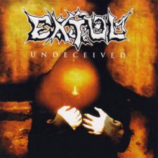 Extol, Undeceived