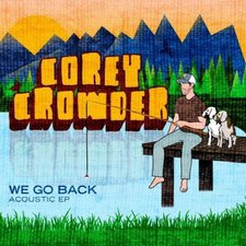 Corey Crowder, We Go Back (Acoustic EP)