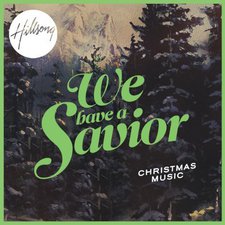 Hillsong, We Have A Savior