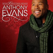 Anthony Evans, What Christmas Means