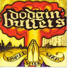 Dodgin' Bullets, 'World Wide War EP