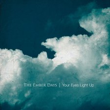 The Ember Days, Your Eyes Light Up