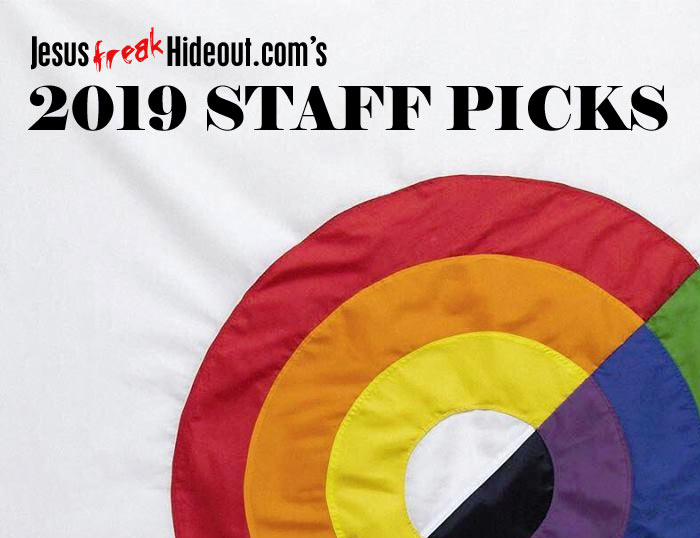 JesusfreakHideout.com 2019 Staff Picks