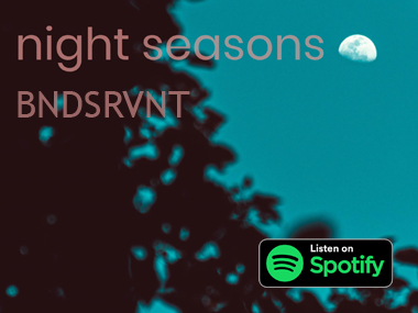 Listen to the New Album by BNDSRVNT!