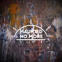 Haunted No More