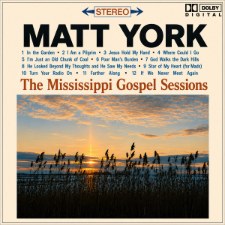 Matt York, 'The Mississippi Gospel Sessions'