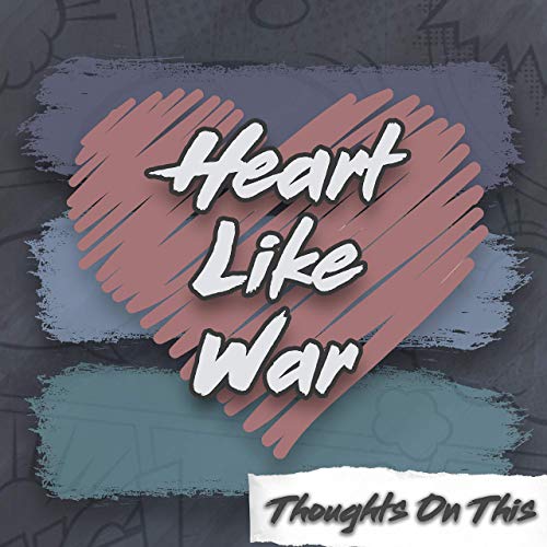 Heart Like War